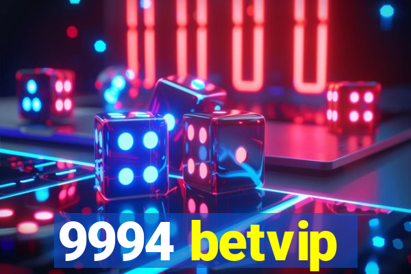 9994 betvip